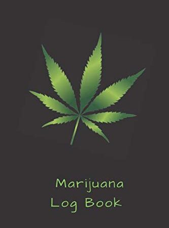 Marijuana Log Book: Review Notebook, Guided Journal, Track & Rate, Strain Record Tracker, 6x9, 100 pages, Cannabis, Drug, Weed